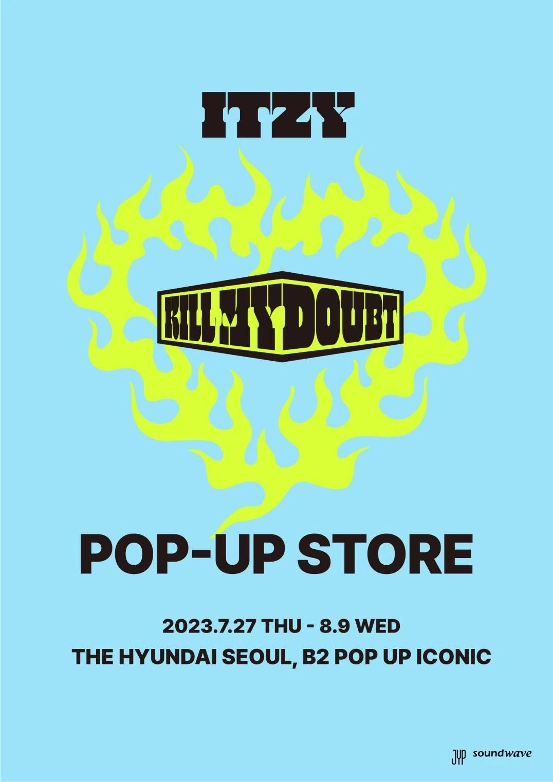 KILL MY DOUBT' POP-UP STORE
