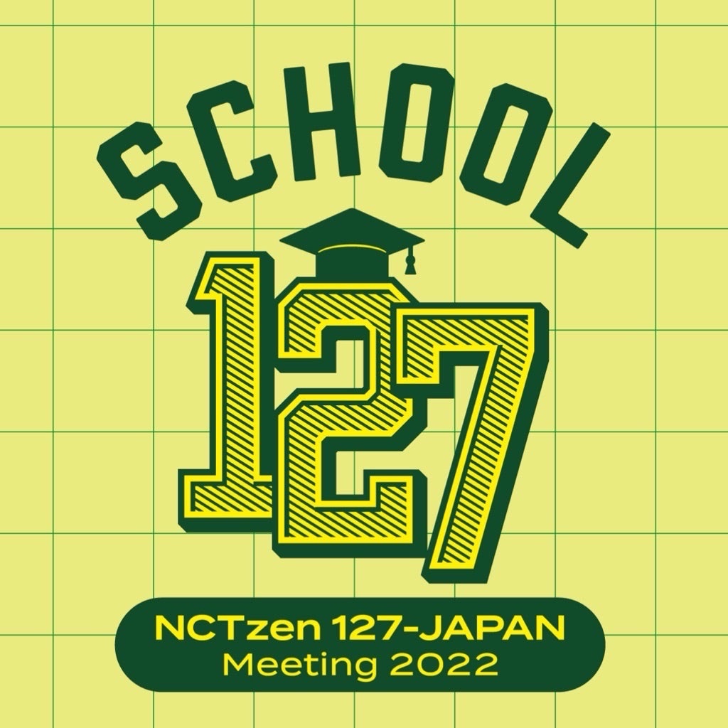 NCTzen 127-JAPAN Meeting 2022 ‘School 127’