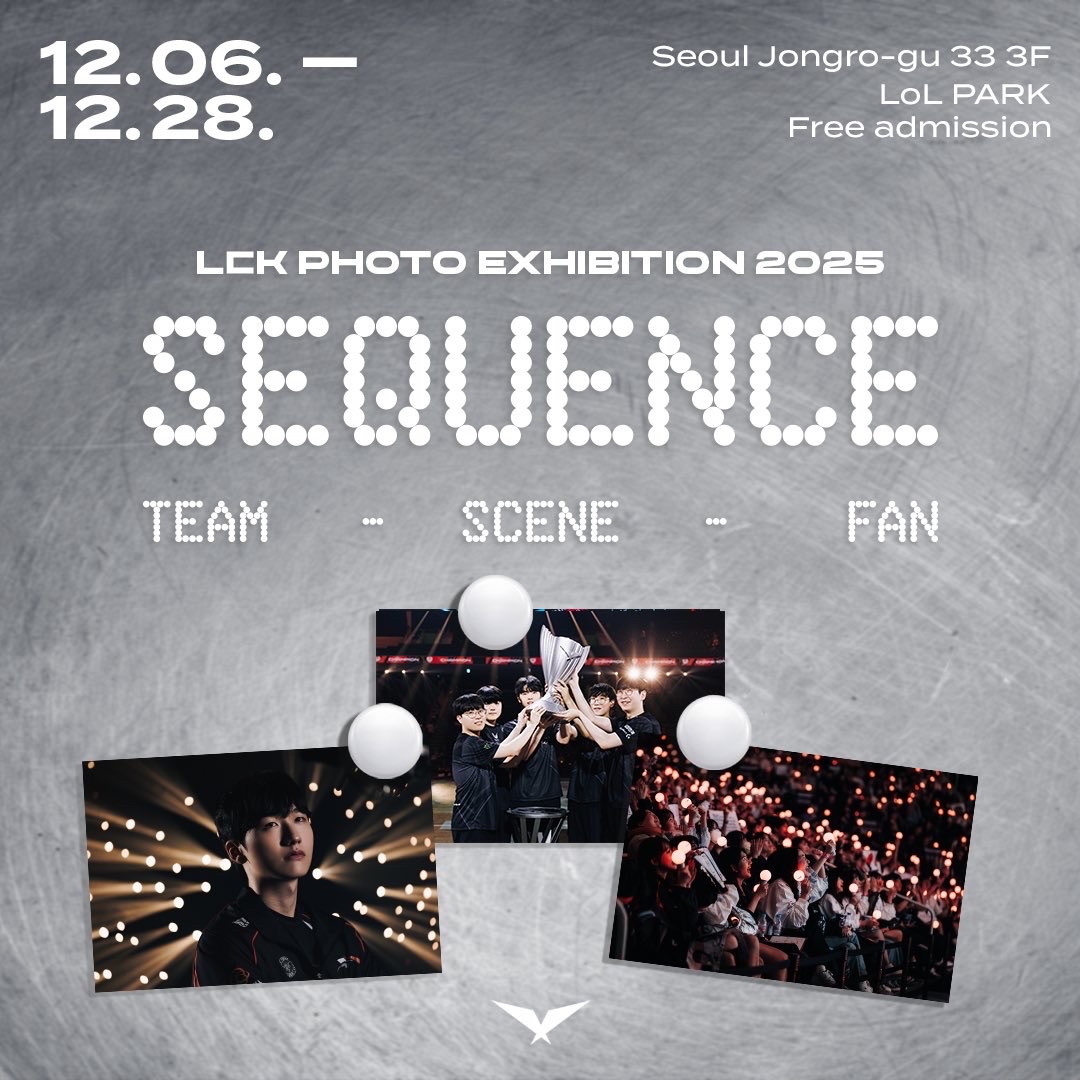 LCK Exhibition: SEQUENCE