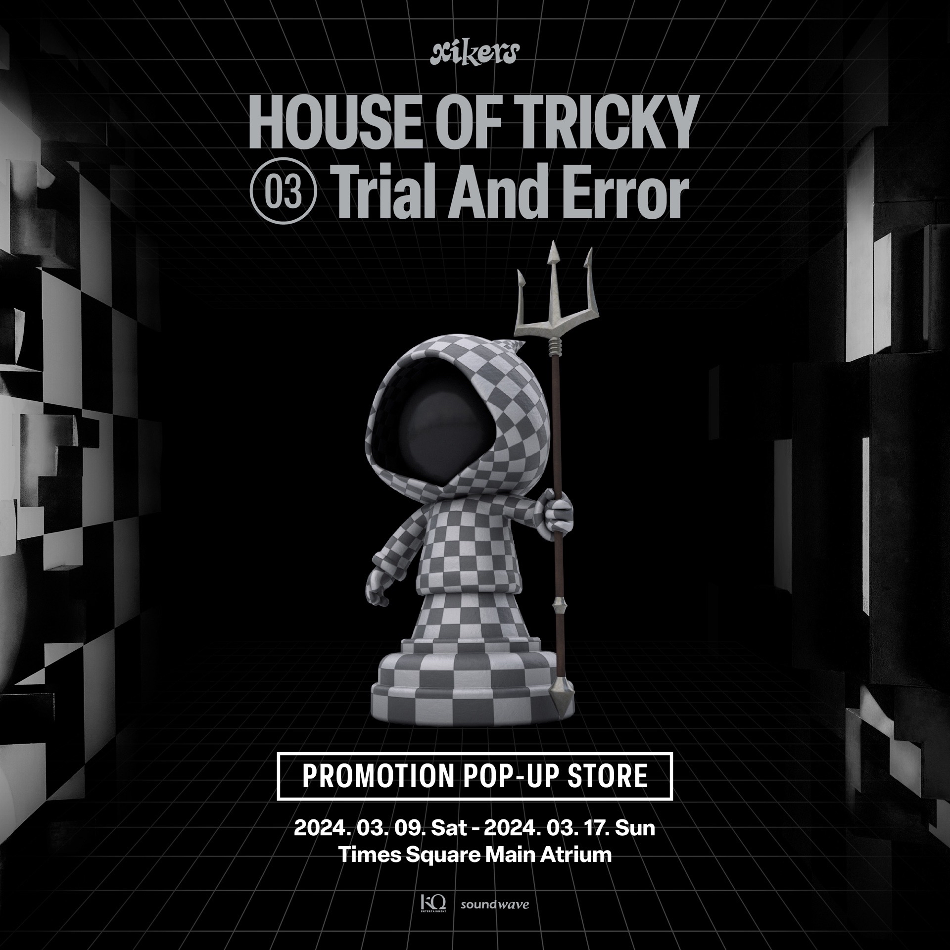 HOUSE OF TRICKY : Trial And Error PROMOTION POP-UP STORE