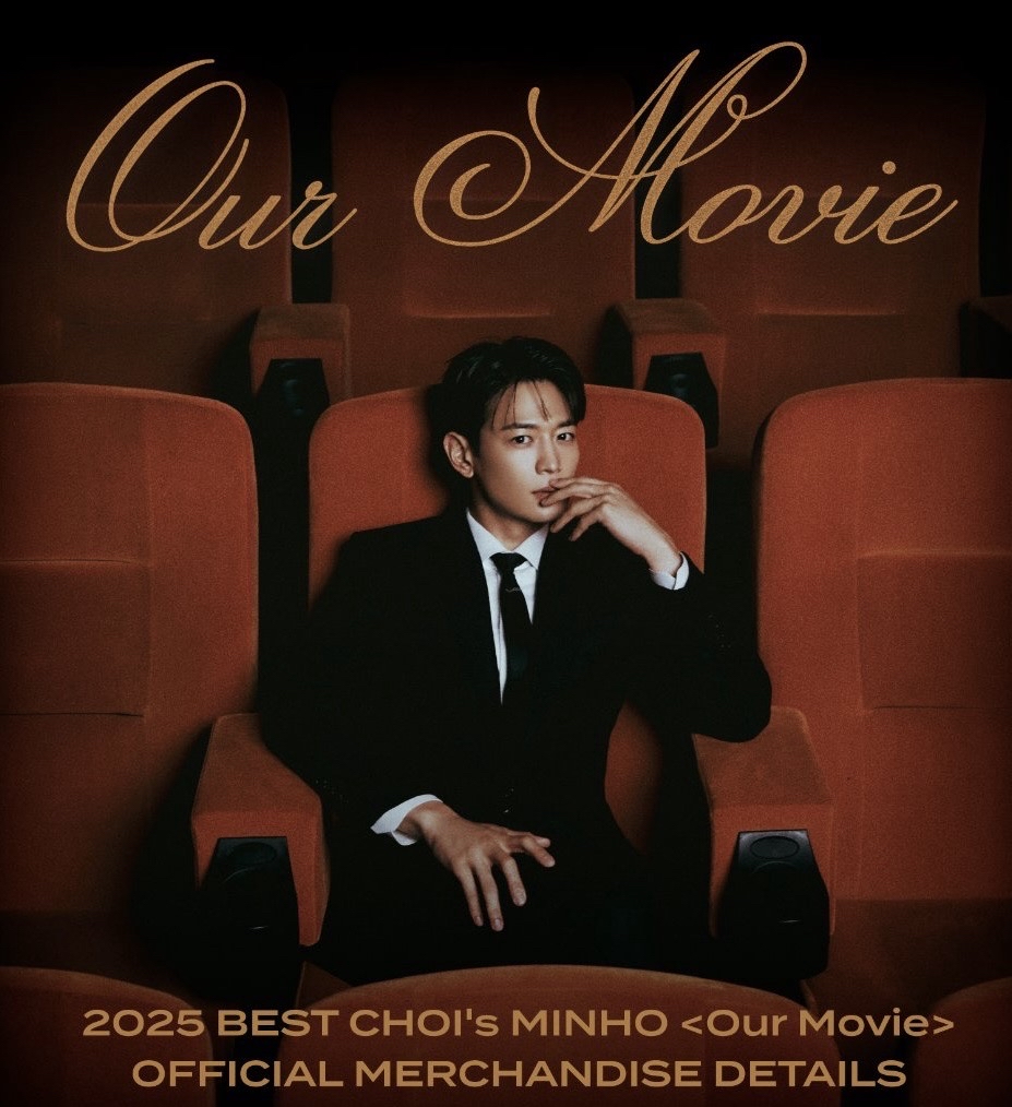 2025 Best Choi’s MINHO Our Movie