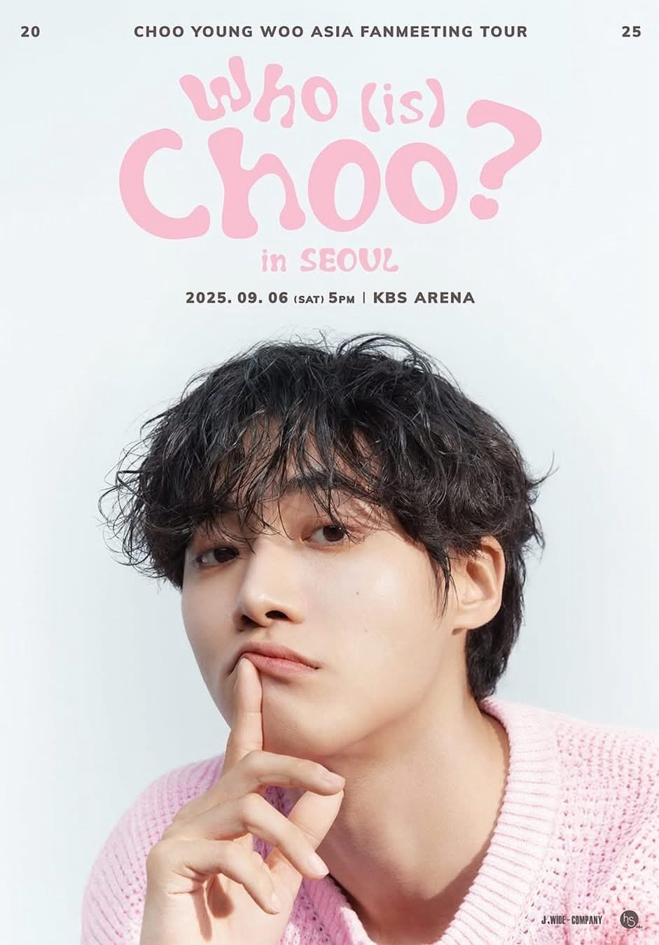 2025 CHOO YOUNG WOO ASIA FANMEETING TOUR [Who (is) Choo?]