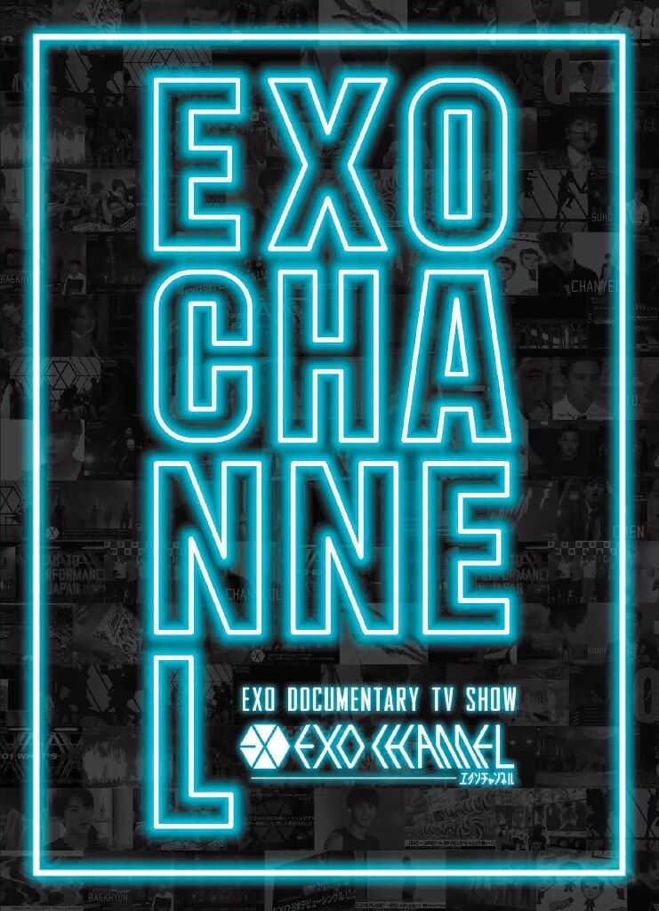 EXO-L-JAPAN presents EXO CHANNEL "E.X.O"