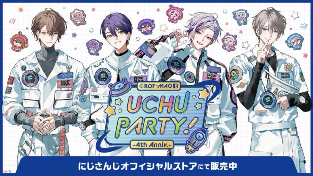 ROF-MAO UCHU PARTY! -4th Anniv.-