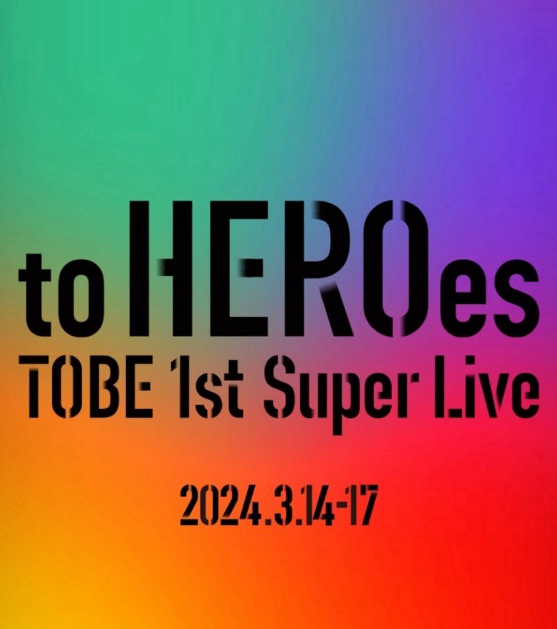 to HEROes 〜TOBE 1st Super Live〜