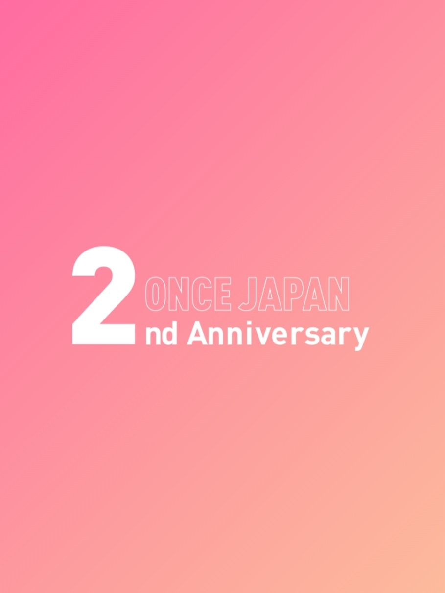 ONCE JAPAN 2rd Anniversary 