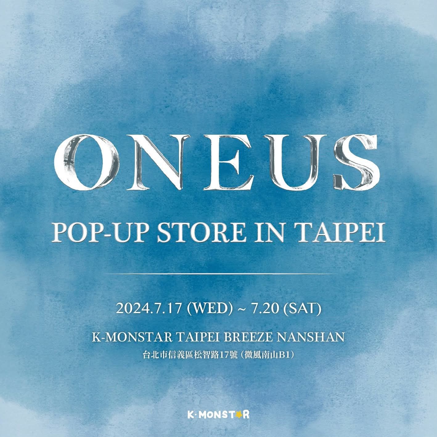 K-MONSTAR × ONEUS POP-UP STORE IN TAIPEI
