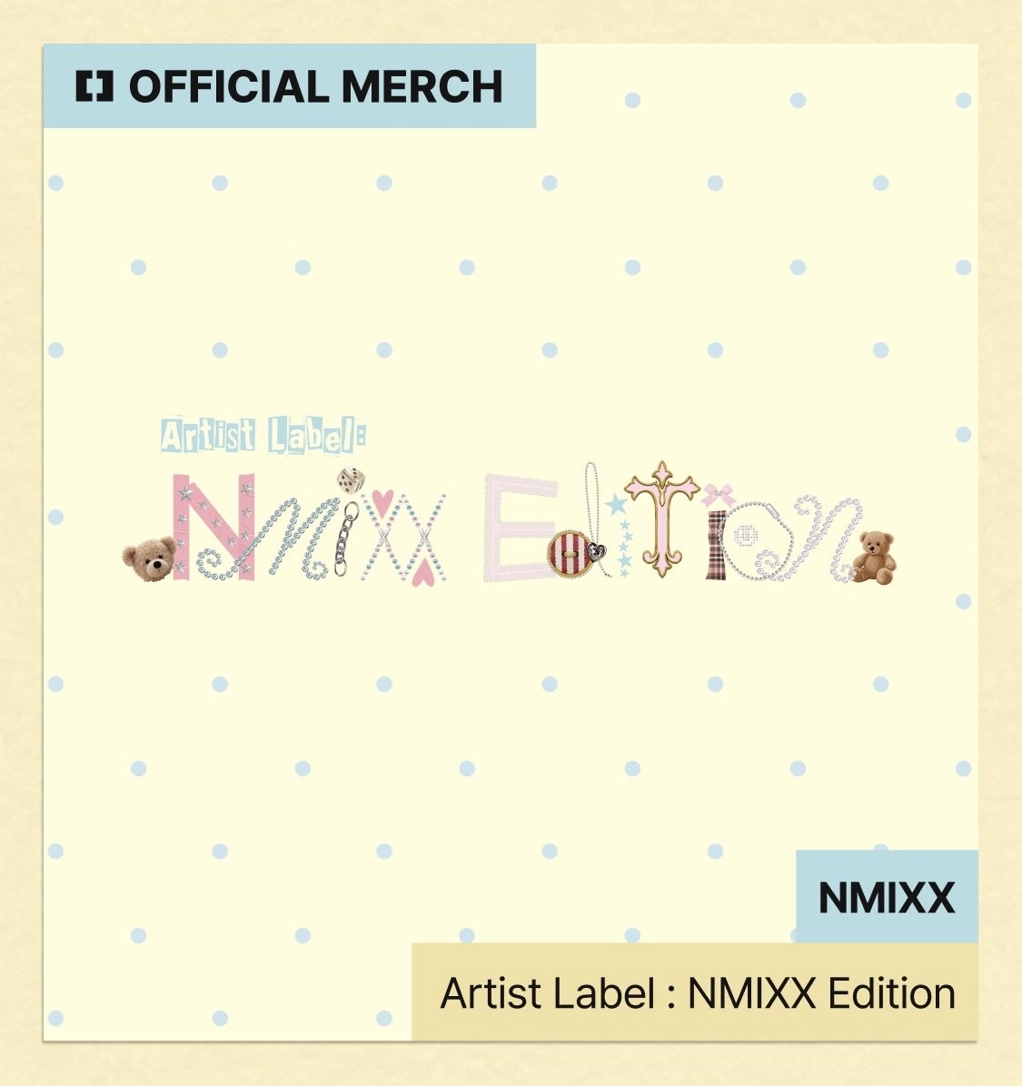 Artist Label: NMIXX Edition