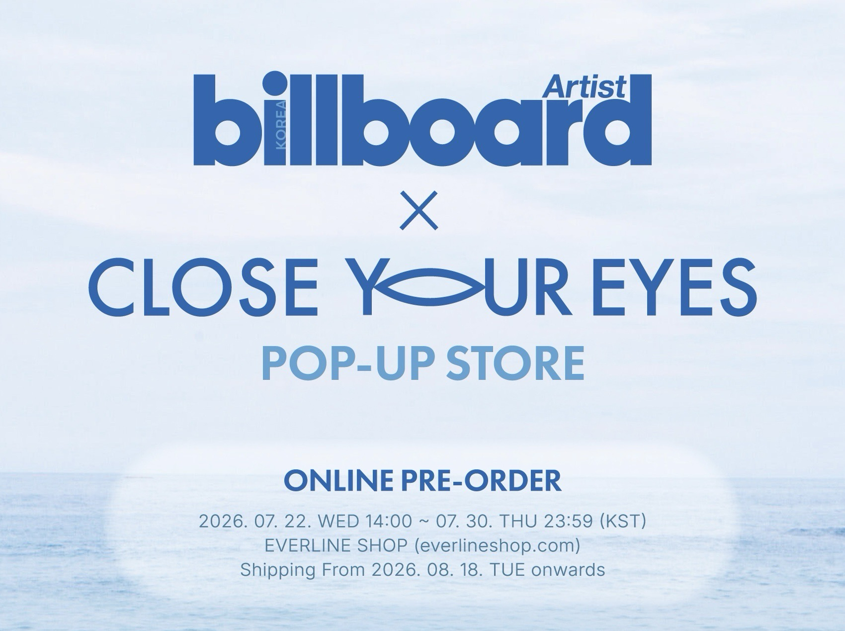 Billboard Korea Artist Magazine x CLOSE YOUR EYES POP-UP STORE