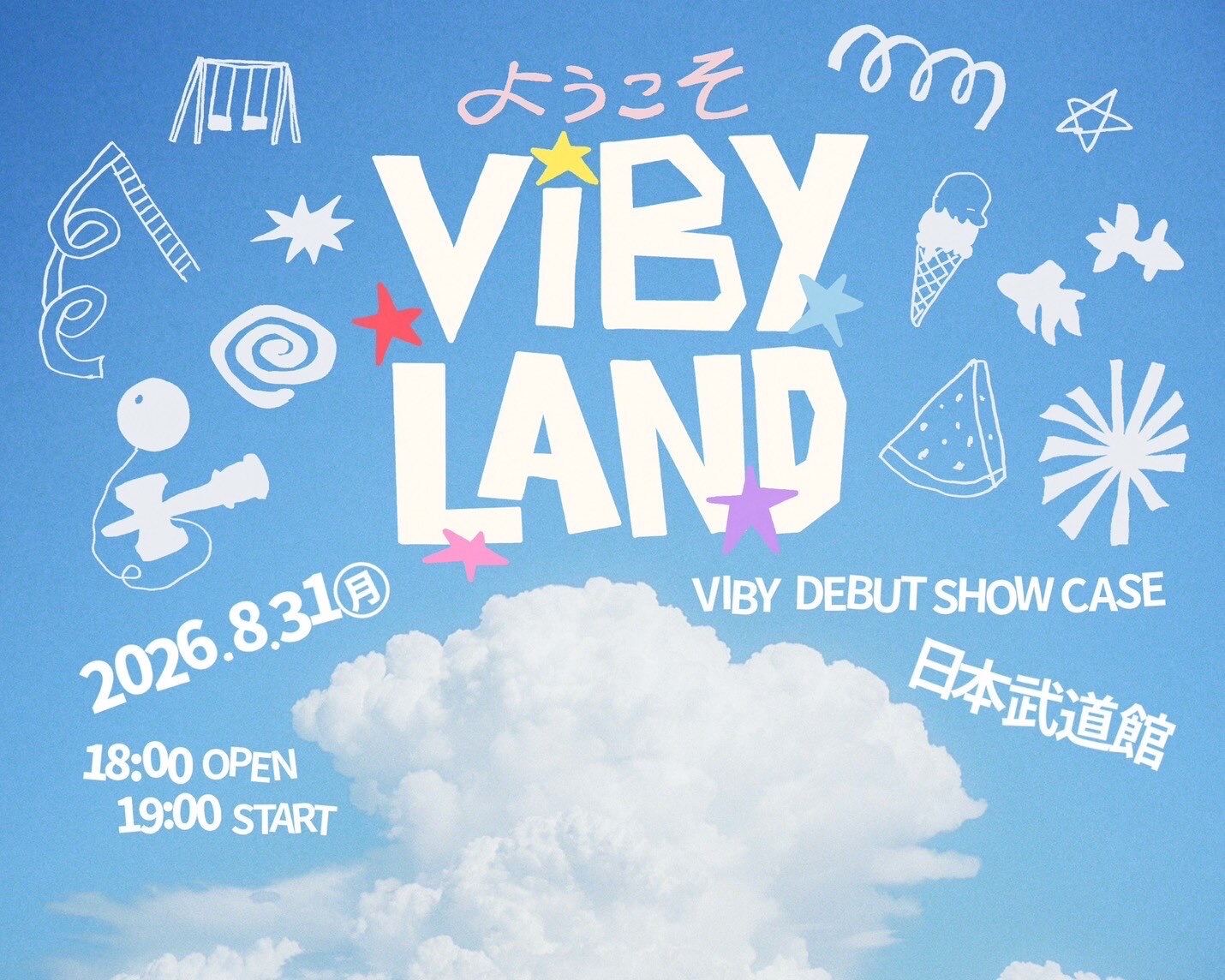 VIBY DEBUT SHOWCASE 『VIBY LAND』