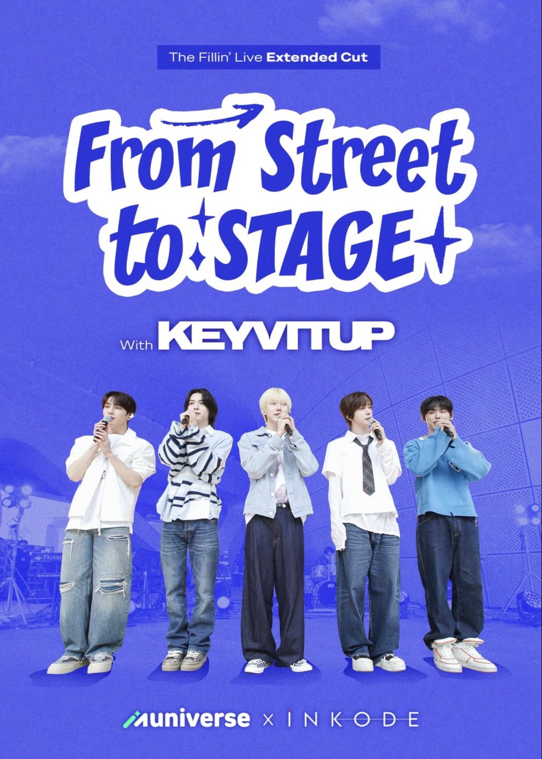 The Fillin’ Live - From Street to STAGE