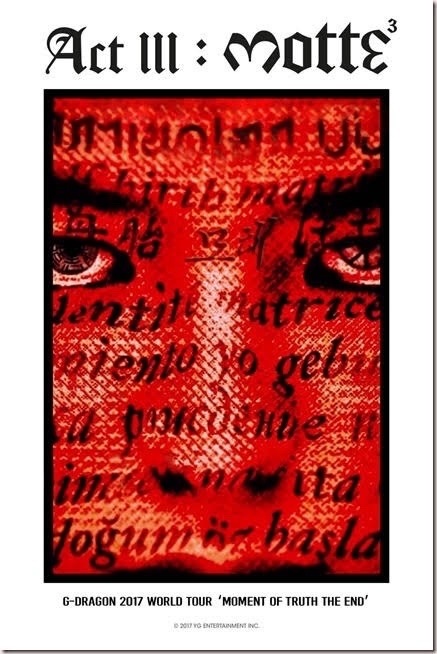 G-DRAGON 2017 WORLD TOUR [ACT III, M.O.T.T.E]