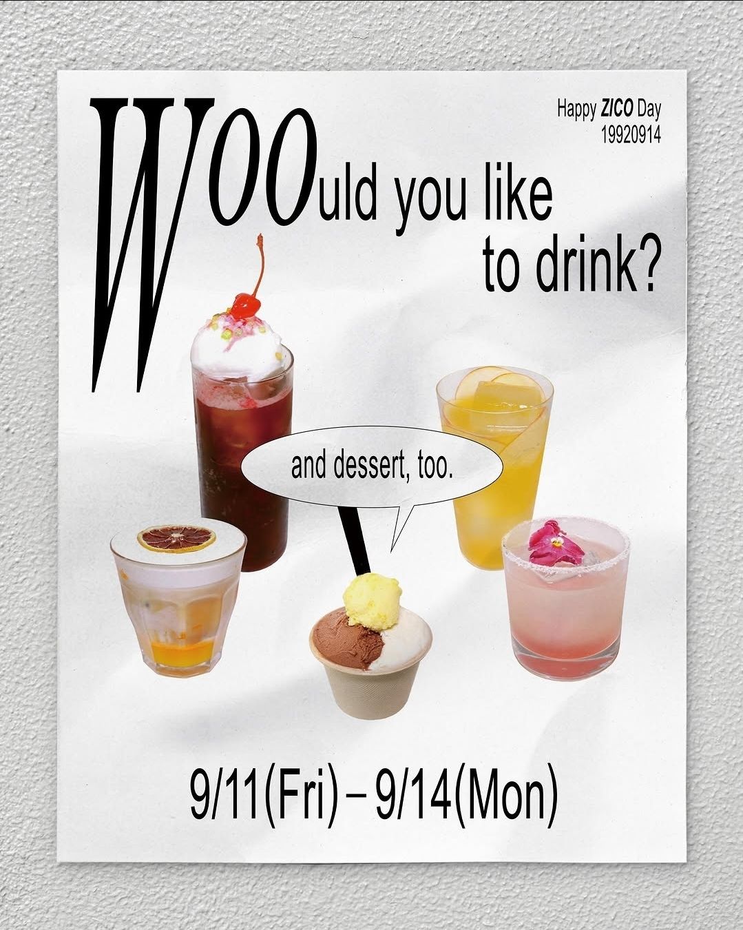[HAPPY ZICO DAY EVENT]Woould you like to drink?