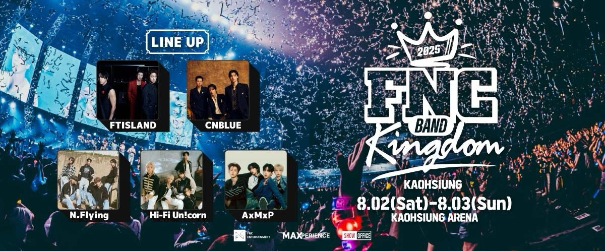2025 FNC BAND KINGDOM IN KAOHSIUNG