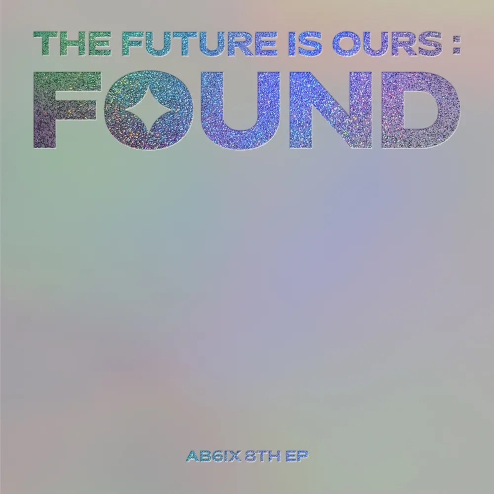 THE FUTURE IS OURS : FOUND