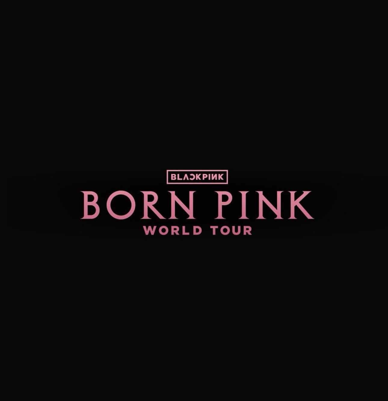 WORLD TOUR [BORN PINK]
