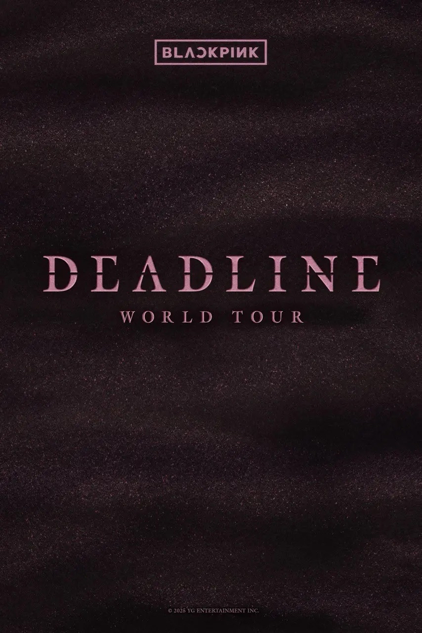 WORLD TOUR [DEADLINE]