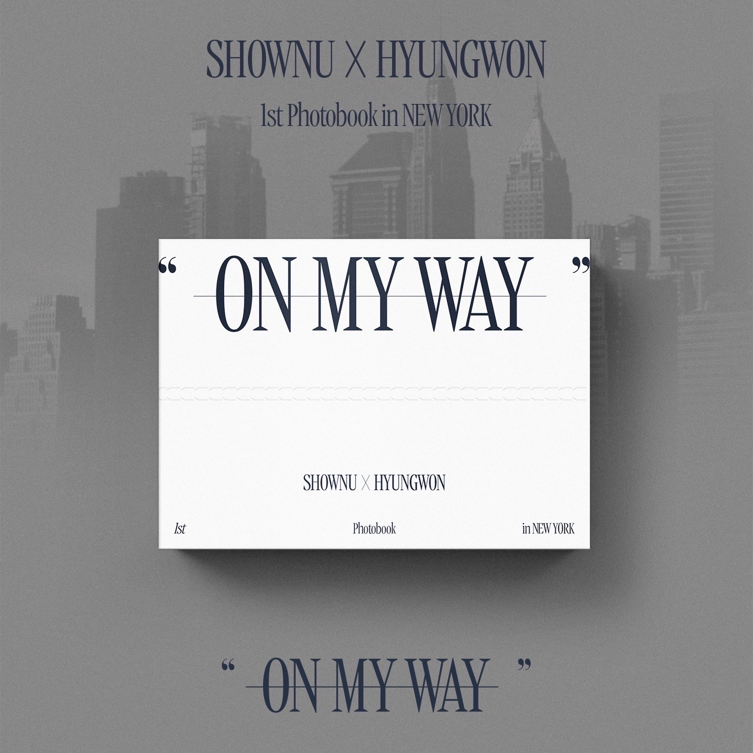 SHOWNU X HYUNGWON 1st Photobook in NEWYORK "ON MY WAY"