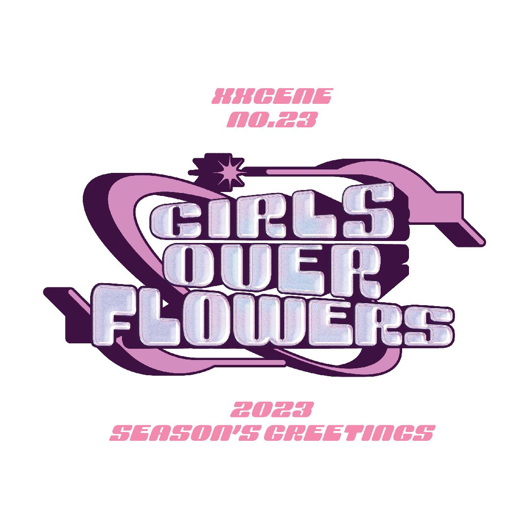 2023 Season's Greetings XXCENE NO.23 <GIRLS OVER FLOWERS>