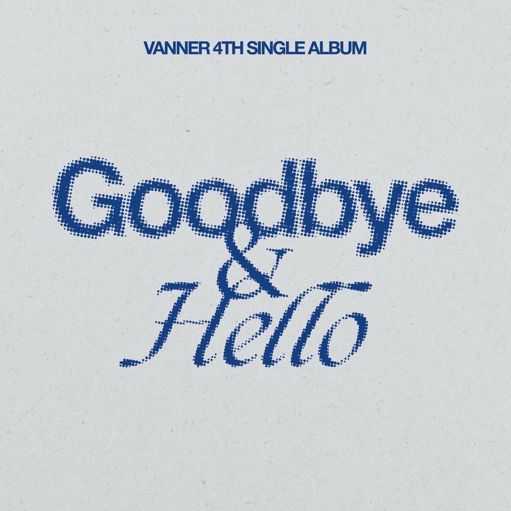 Goodbye & Hello
