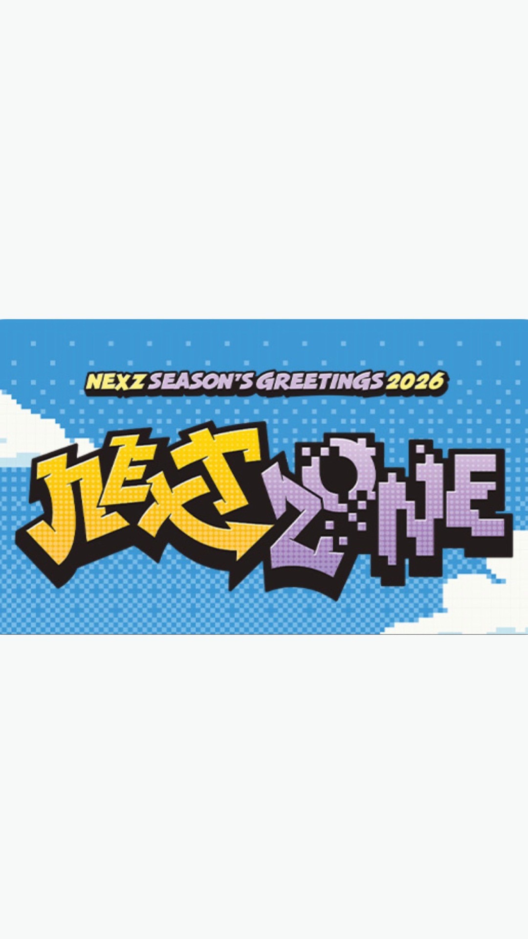 NEXZ SEASON'S GREETINGS 2026 “Next Zone”